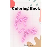 Coloring Book For You Look Inside: Coloring book with some simple tasks for adults