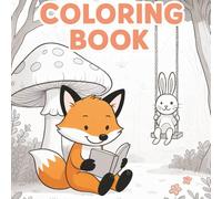 Coloring Book: Forest Animal Adventures: Adorable Woodland Creatures Coloring Adventure