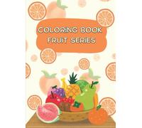 COLORING BOOK FRUIT SERIES