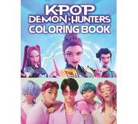Coloring Book: Fun Coloring Pages with All Cute The K-Pops Hu.nter Characters For Kids - Great Gifts