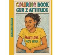 Coloring Book - Gen Z Attitude: Self-Expression Through Line Art for the Gen Z Generation (Coloring Books)