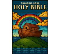 Coloring Book Holy Bible: Bring Bible stories to life with creativity and color !
