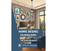 COLORING BOOK: Home Design. 50 Beautiful Interior & Exterior Scenes to Color for Relaxation and Stress Relief | Perfect for Teens & Adults