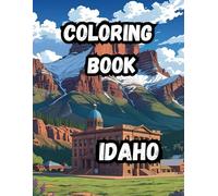 Coloring Book- Idaho: Discover the Beauty| 20 Unique Idaho Scenes| Large 8.5 x 11 Pages (Coloring Books- 50 States)