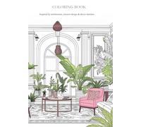 Coloring Book: Inspired by architecture, interior design and decor (Coloring Books)
