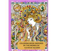 COLORING BOOK INSPIRED BY THE WORKS OF GUSTAV KLIMT