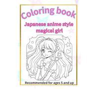 Coloring book: Japanese anime style magical girl