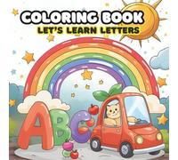 COLORING BOOK: Let’s Learn Letters: ABC learning activity for toddles and preschoolers