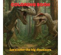 Coloring Book. Let's color the big dinosaurs