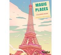 Coloring Book : Magic Places: Adult Coloring Book: travel around the world, cities, buildings and monuments