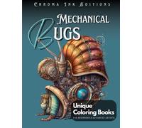 Coloring Book Mechanical Bugs: An Enchanting Steampunk Coloring Adventure