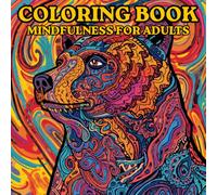 Coloring Book: Mindfulness Through Nature: relax and unwind with the beauty of nature.
