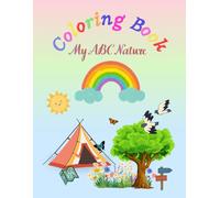 Coloring Book: My ABC Nature (Alphabet Coloring Adventures)