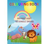 Coloring Book- My First Visit to Jungle Safari: Cute Jungle Animals