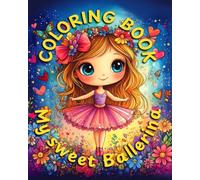 COLORING BOOK: My sweet Ballerina