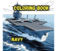 Coloring Book Navy: 8.5 x 8.5-inch Navy-themed coloring book features 20 bold and exciting scenes