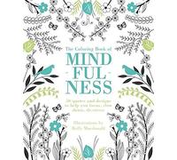 Coloring Book of Mindfulness: 50 quotes and Designs to - NEW Holly Macdonald 2