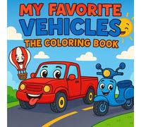 Coloring Book of my Favorites Vehicles