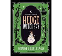 Coloring Book of Shadows: Hedge Witchery Grimoire & Book of Spells