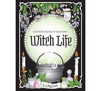 Coloring Book of Shadows: Witch Life (Coloring Book of Shadows - Classics)