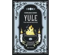 Coloring Book of Shadows: Yule the Winter Solstice (Coloring Book of Shadows: Witch's Sabbats)