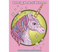 Coloring Book of Unicorns: Unicorn Coloring Book for Adults, Teens and Tweens: Volume 36 (Creative and Unique Coloring Books for Adults)