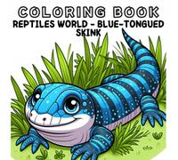 Coloring Book: Reptiles Animals World - Blue-tongued Skink