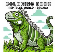 Coloring Book: Reptiles Animals World - Iguana