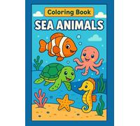 Coloring Book Sea Animals: libro da colorare per bambini ispirato agli animali marini
