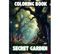 Coloring Book: Secret Garden: Livro de Colorir: Jardim Secreto