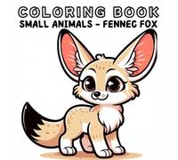 Coloring Book: Small Animals World - Fennec Fox