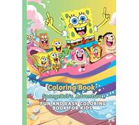 Coloring Book SpongeBob's Adventure: Fun and Easy Coloring Book for Kids: Perfect Gift for Kids with 65 Engaging SpongeBob-Themed Designs to Spark Creativity and Fun