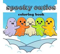 coloring book spooky cuties: Cute Monsters and Spooky Fun for Kids