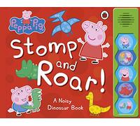 Peppa Pig: Stomp and Roar!: (Peppa Pig)