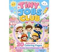 coloring book: Tiny Jobs Club (Activity books for kids and adults)