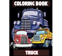 Coloring Book: Truck: Livro de Colorir: Caminhões