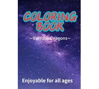 Coloring Book: Various Dragons