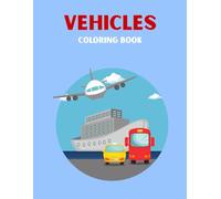 COLORING BOOK: VEHICLES