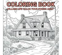 Coloring Book Village Life Color Your Stress Away