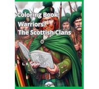 coloring book warriors: The Scottish Clans (Warriors and clans)