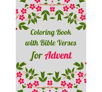 Coloring Book with Bible Verses for Advent: 27 Beautiful Designs with Scriptural Quotes to Color for Advent 2021