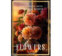 Coloring book with flowers for adults and also Anti Stress Designs.: The Mindfulness Creativity Coloring Book. The relaxing Adult Coloring Book.