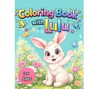 Coloring Book with Lulu: A Cute Coloring Book for Kids Ages 3-6 (Lulu's Creative World)