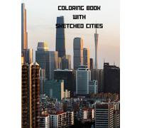 Coloring Book with Sketched Cities: Coloring CIties