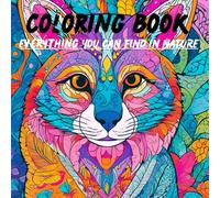Coloring Book: Young minds embark on a creative journey with natures plants, animals and landscapes (some shading included)