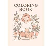 Coloring Book: Zen Coloring Book - Plants - Cats - Cozy Moments