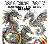 Coloring Book - Zentangle Fantastic Dragons