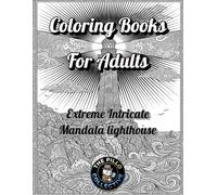 Coloring Books for adults: Extreme Intricate Mandala lighthouse