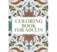 COLORING BOOKS FOR ADULTS: Intricate Buildings, Animals, and Flowers for Stress Relief, Mindful Relaxation, and Creative Expression in Beautiful Mandala Designs
