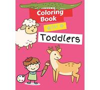 Coloring Books for Toddlers: Animals Coloring Book Kids Activity Book | Children Activity Books for Kids Ages 2-4, 4-8 | Jungle Animals, Farm Animals, Sea Life and More: 3 (Coloring Book Animals)